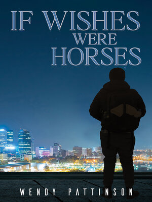 cover image of If Wishes Were Horses